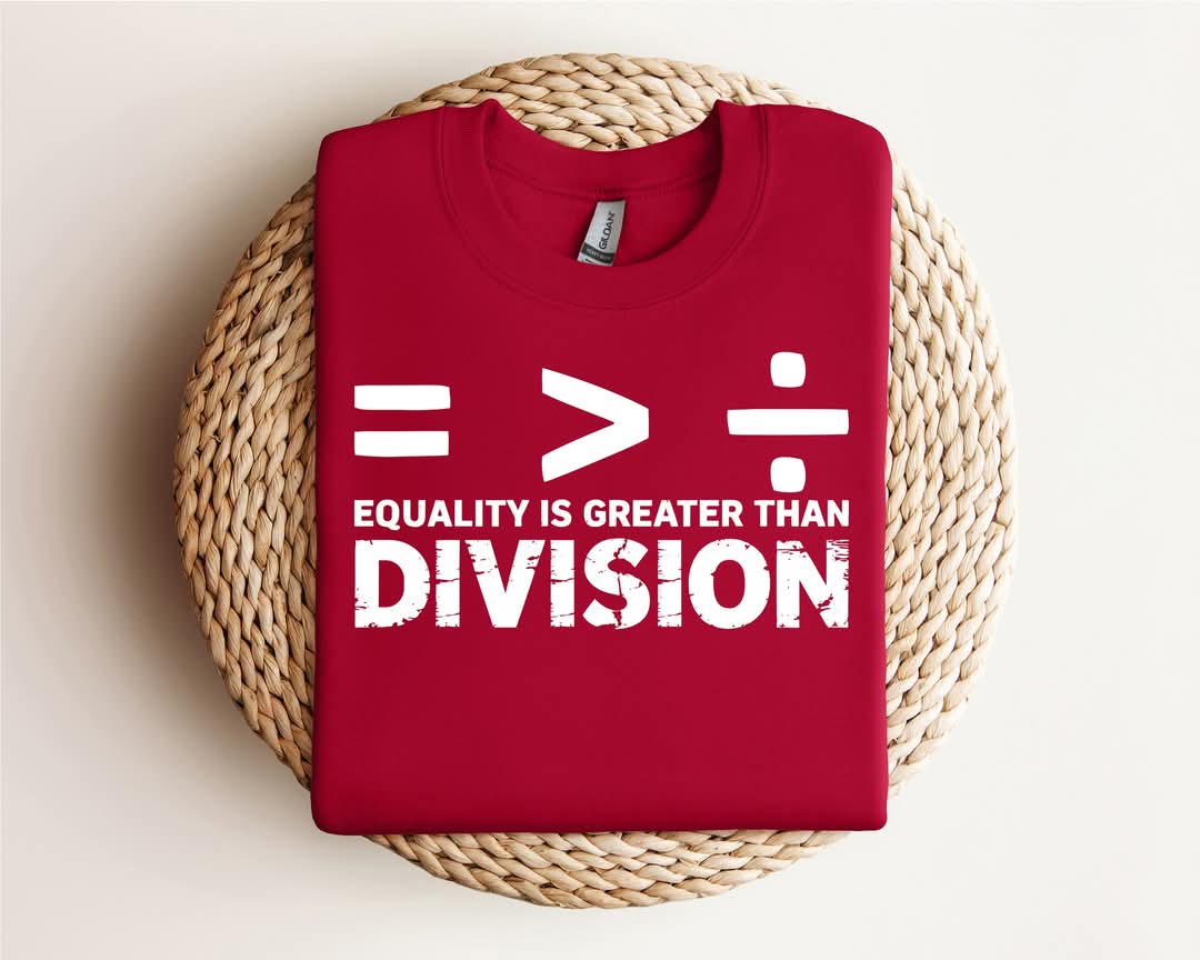 Equality is greater than division
