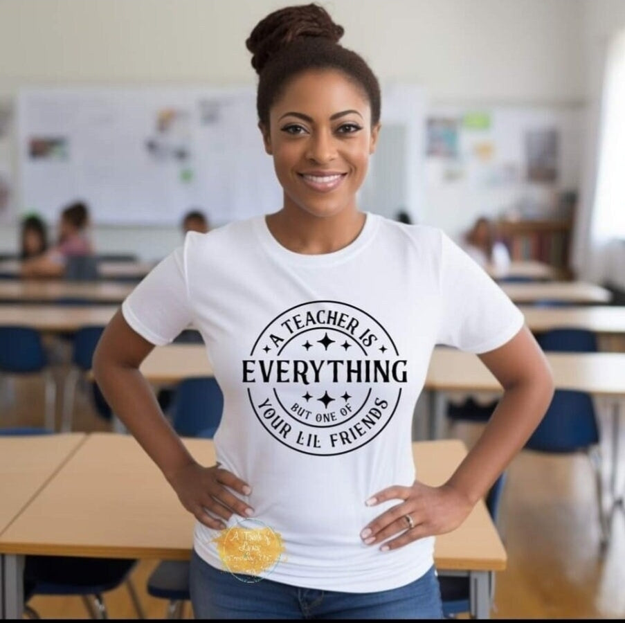 A Teacher is everything but one of your lil' friends