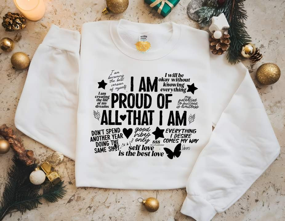 I am proud of all that I am