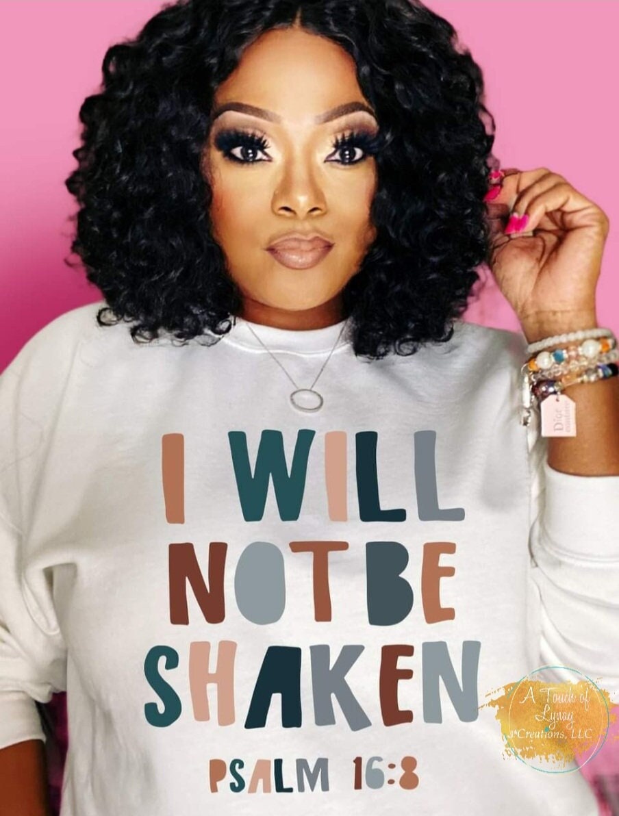 I will not be shaken