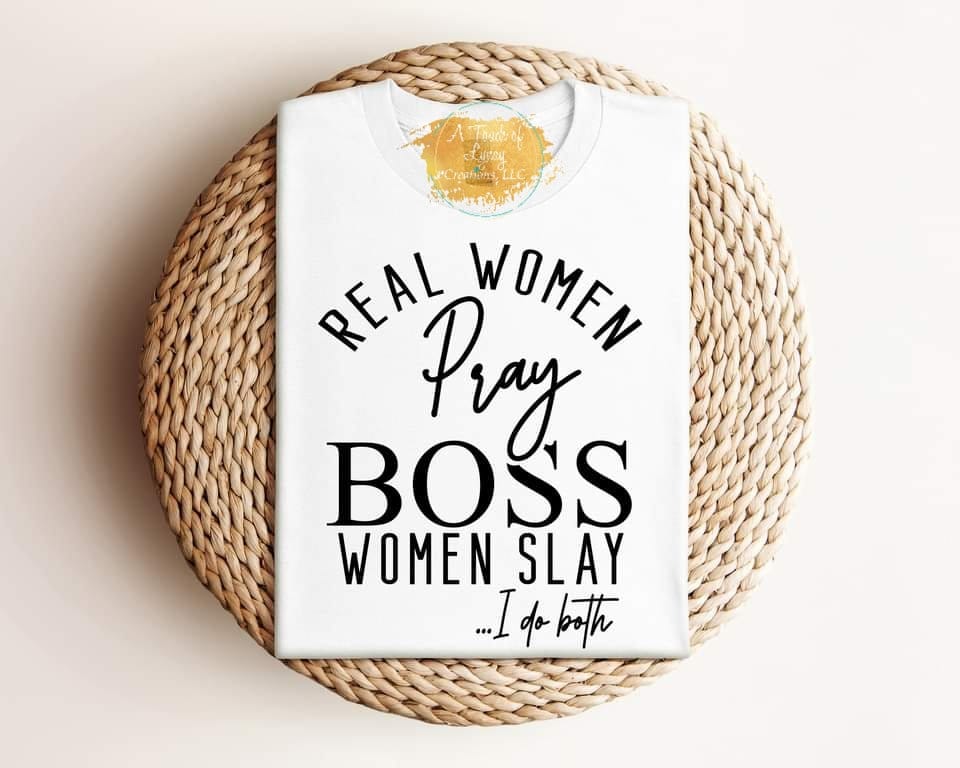 Real Women Pray, T-shirt, Believer, Faith