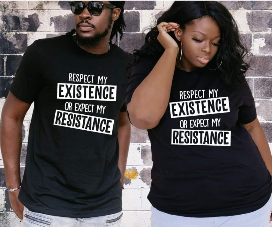 Respect My Existence