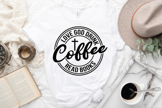 Love God Drink Coffee Read Books