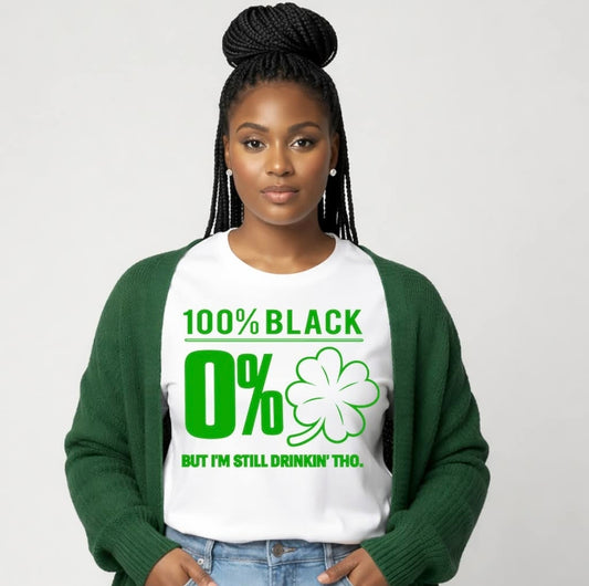 100% Black 0% ☘️