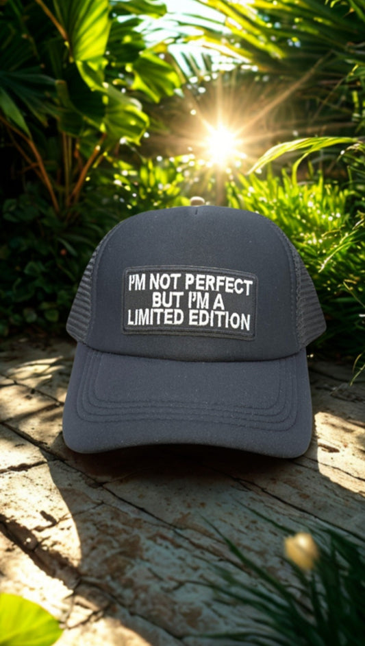 I'm not perfect but I'm limited edition