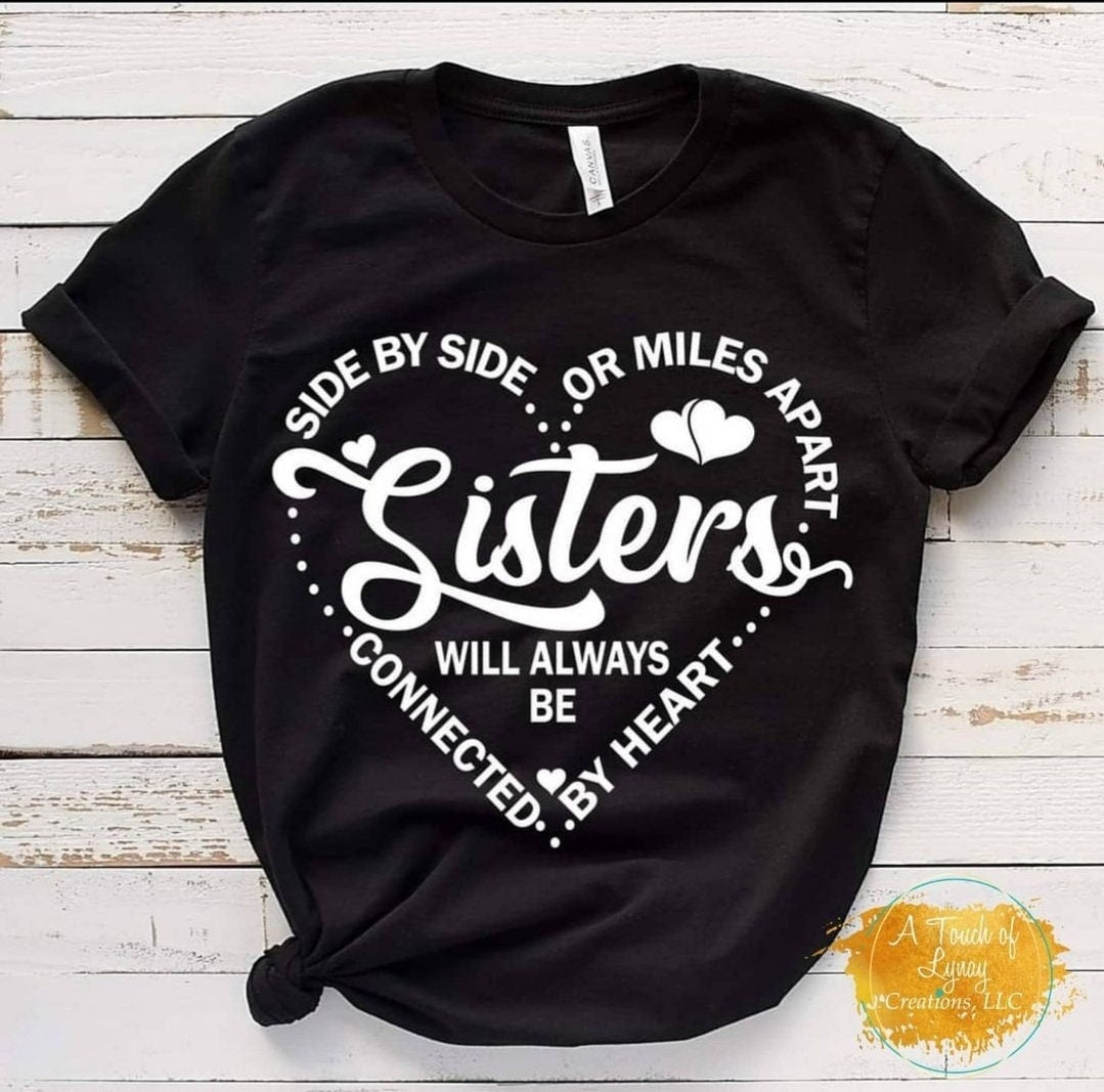 SISTERS - Side by Side or Miles Apart
