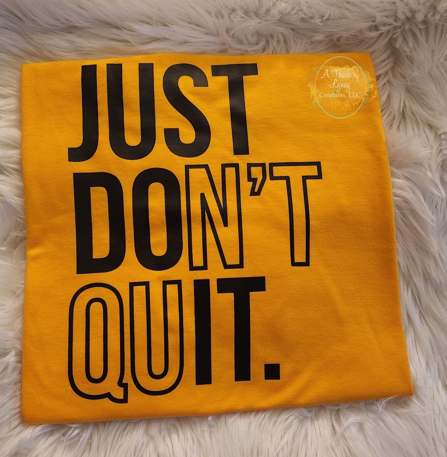 Just Don't Quit